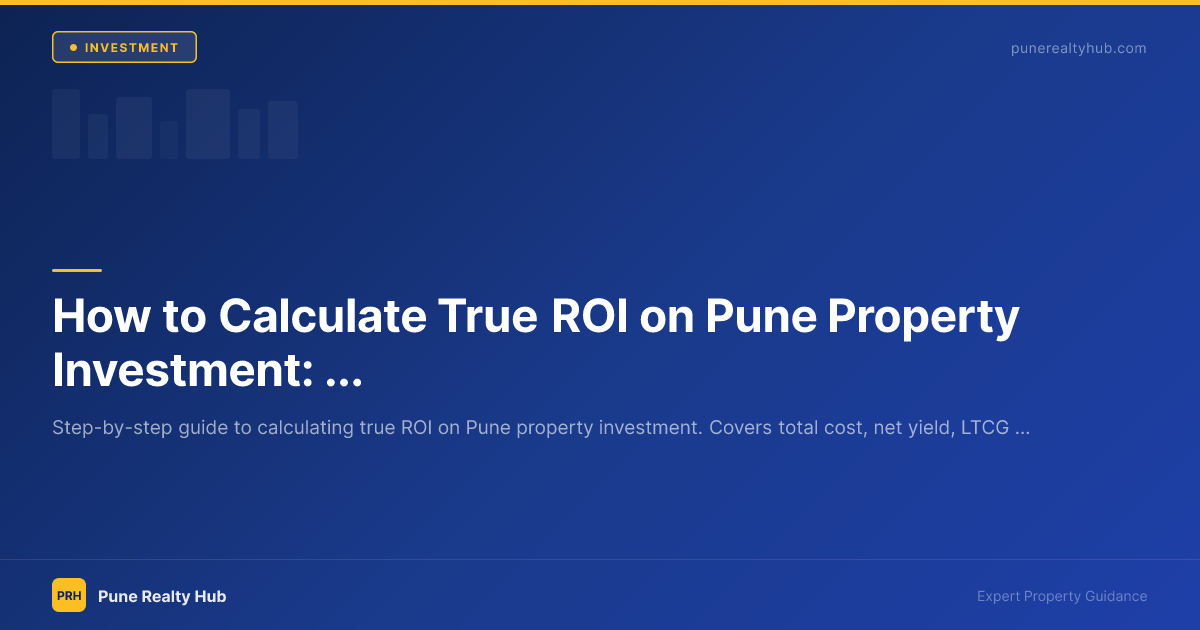 Calculator and property documents with ROI calculation worksheet for Pune real estate