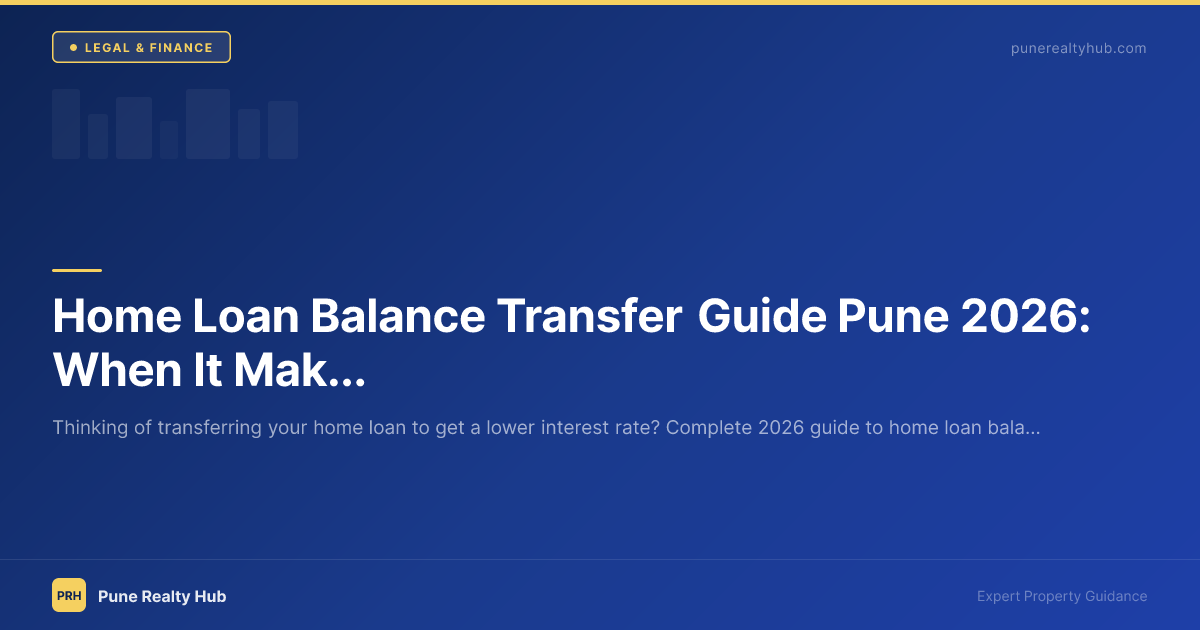 Home loan balance transfer guide Pune 2026