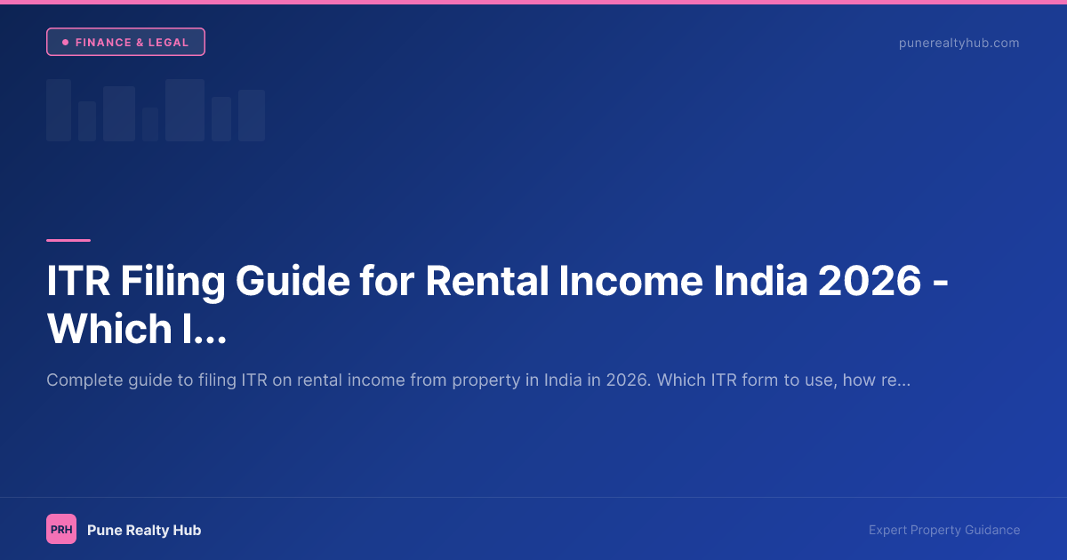ITR Filing Guide for Rental Income India 2026 — Which ITR, Deductions & Tax Calculation