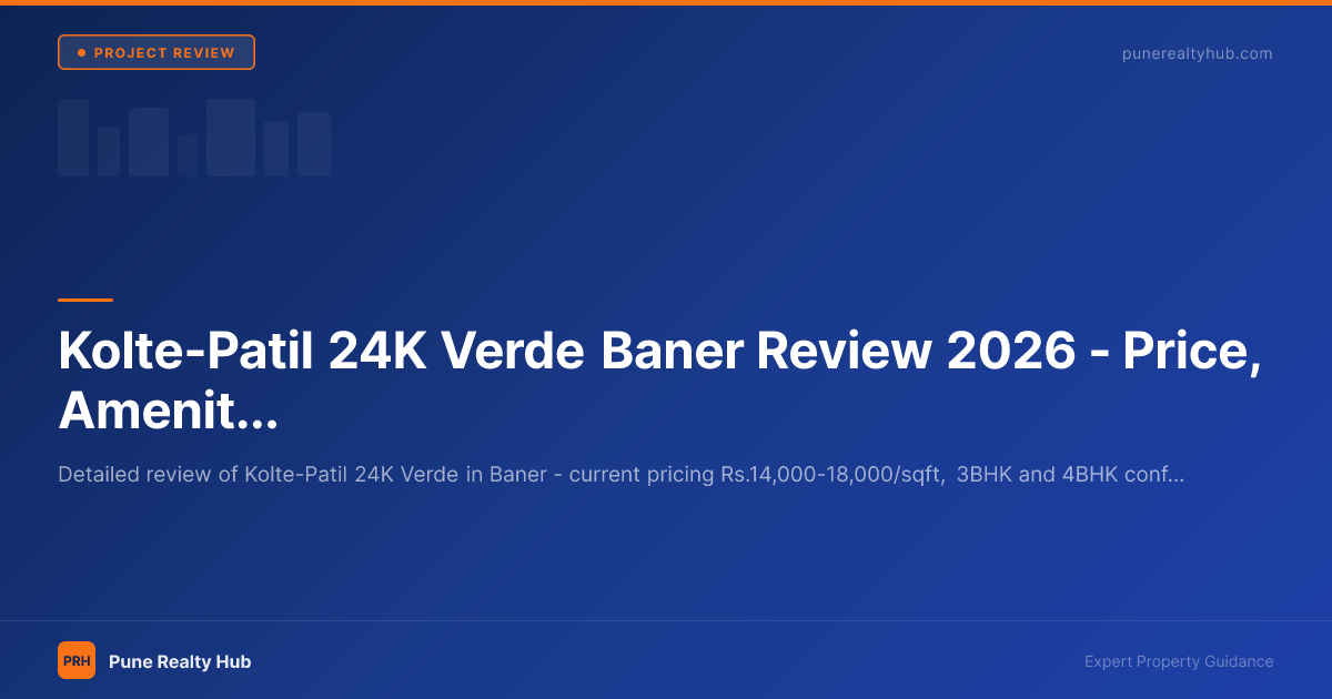 Kolte-Patil 24K Verde Baner Review 2026 — Price, Amenities, Location & Investment Case