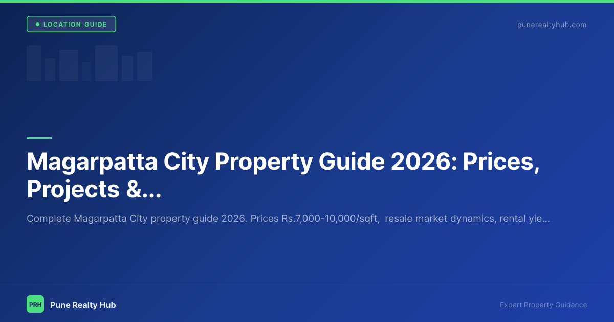 Magarpatta City Property Guide 2026: Prices, Projects & Investment