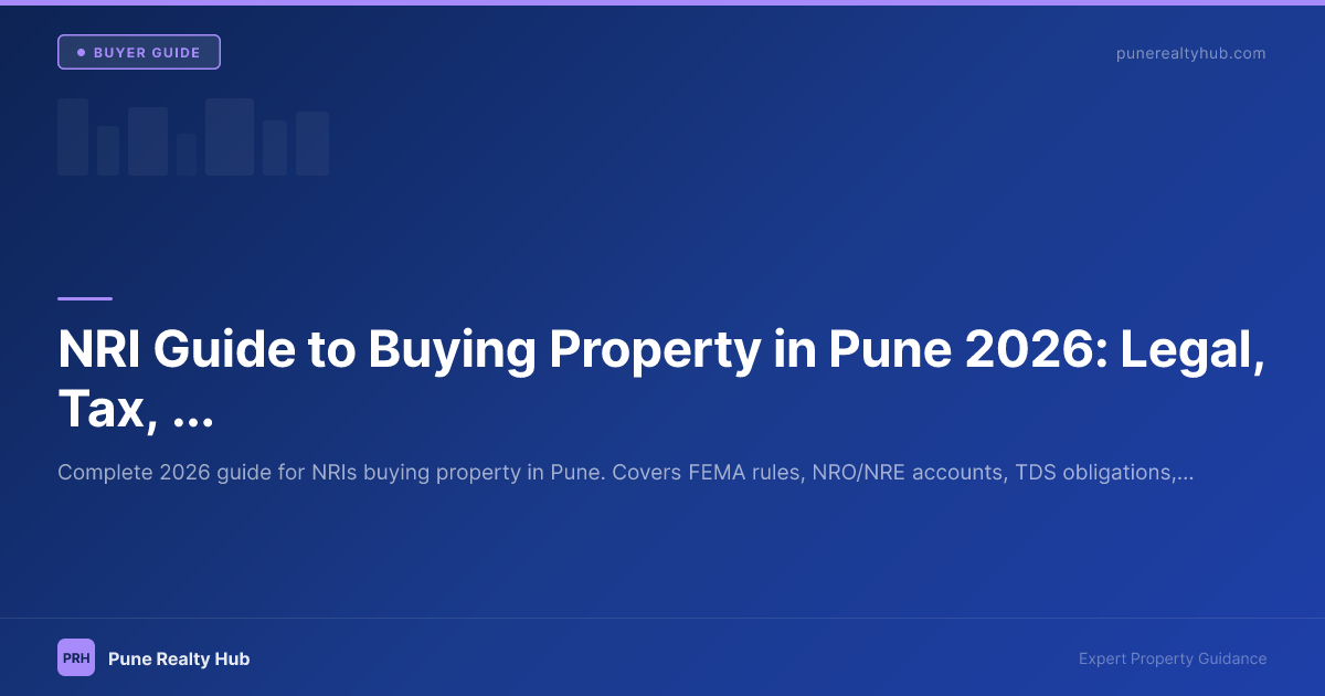 NRI guide to buying property in Pune legal and tax overview