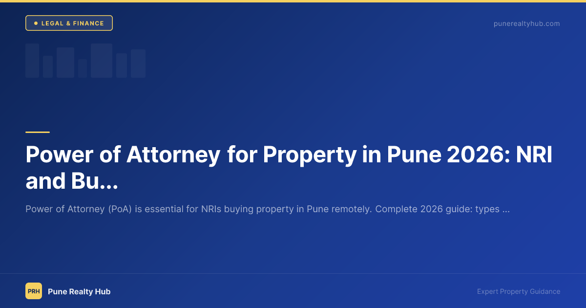 Power of attorney property guide Pune 2026 NRI legal