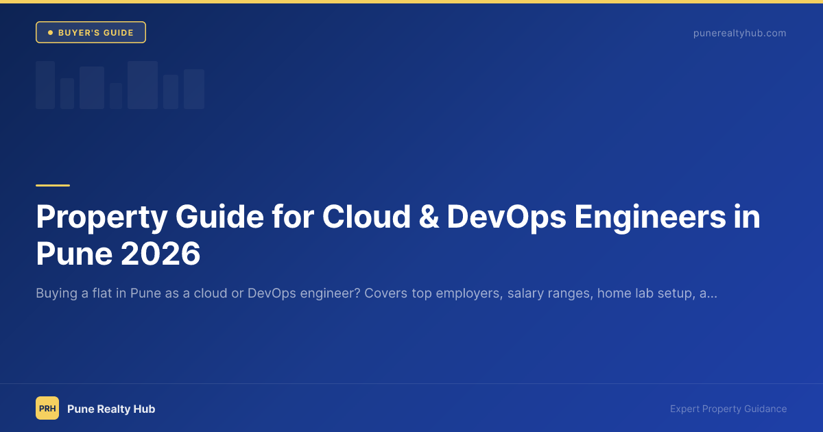 Property Guide for Cloud & DevOps Engineers in Pune 2026