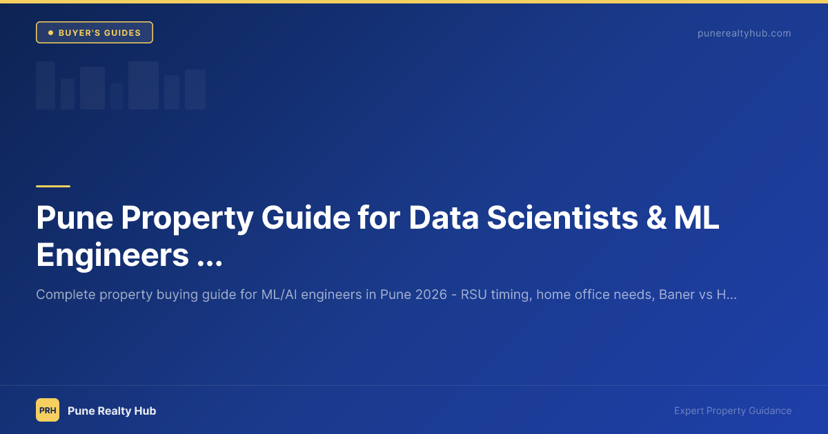 Pune Property Guide for Data Scientists & ML Engineers 2026