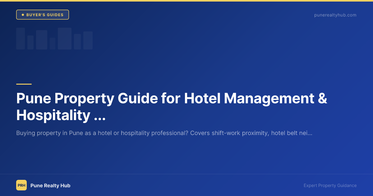 Pune Property Guide for Hotel Management & Hospitality Professionals 2026