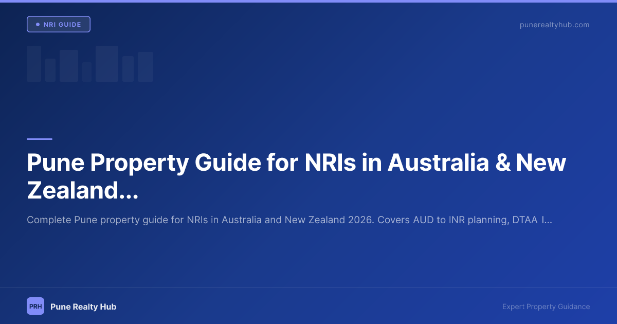 Pune Property Guide for NRIs in Australia & New Zealand 2026