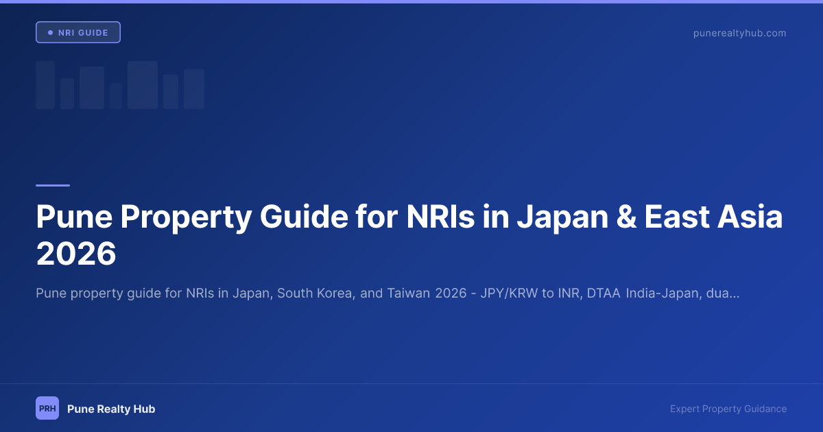 Pune Property Guide for NRIs in Japan & East Asia 2026