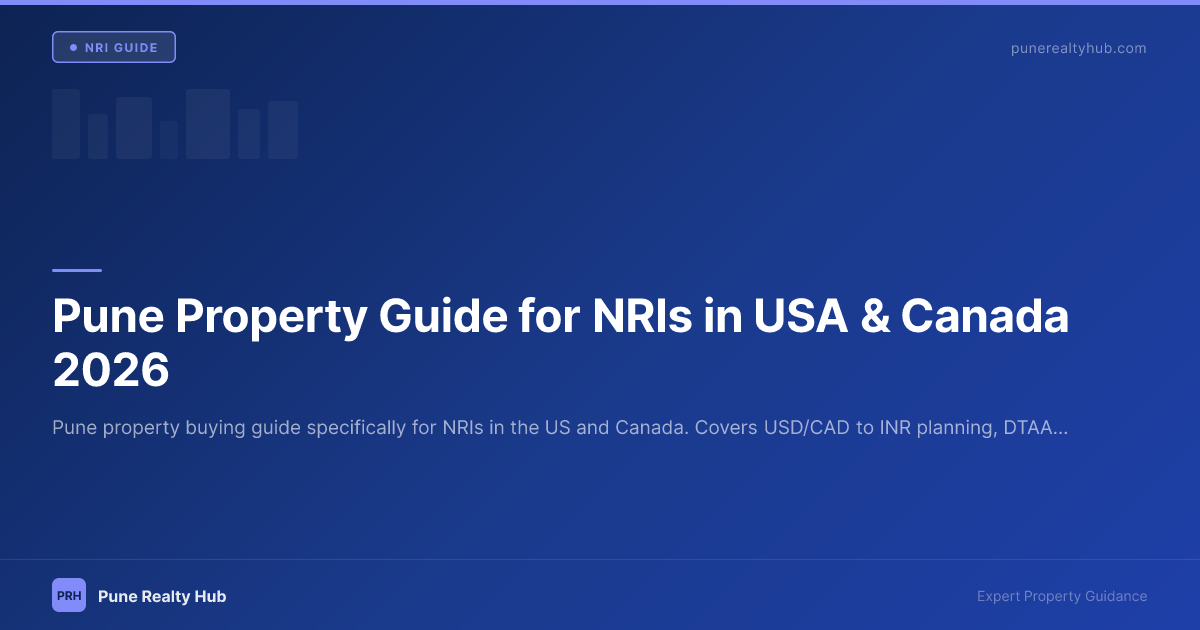 Pune Property Guide for NRIs in USA & Canada 2026