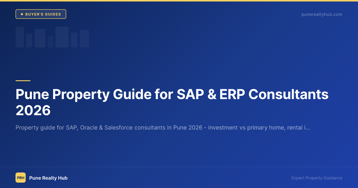 Pune Property Guide for SAP & ERP Consultants 2026