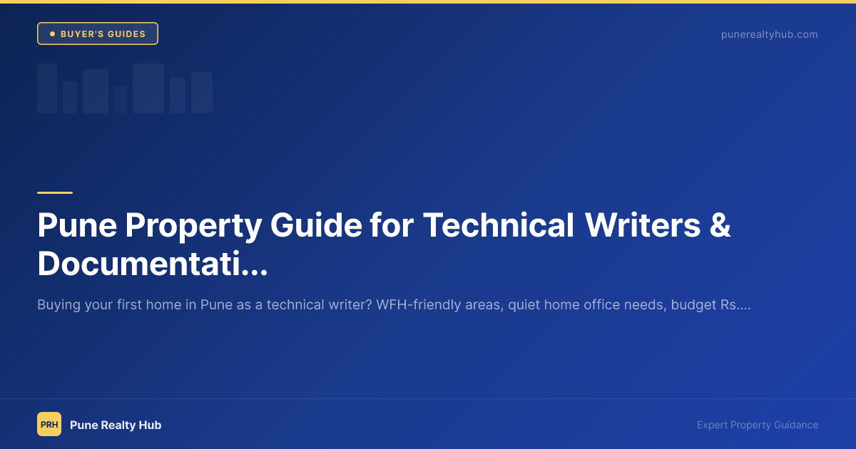 Pune Property Guide for Technical Writers & Documentation Specialists 2026