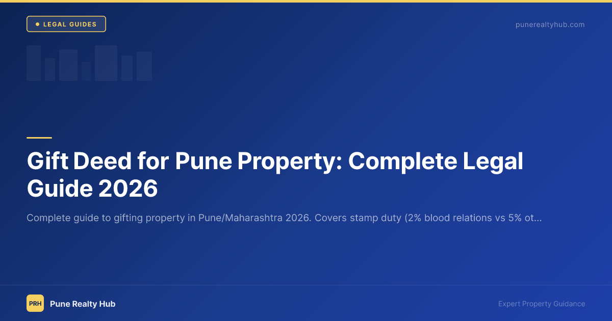 Gift Deed for Pune Property: Complete Legal Guide 2026