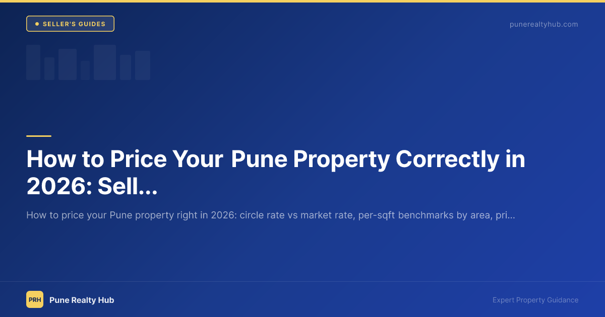 How to Price Your Pune Property Correctly in 2026: Seller's Guide