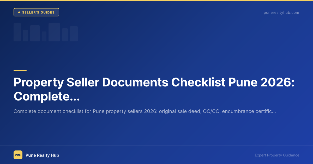 Property Seller Documents Checklist Pune 2026: Complete Legal Guide