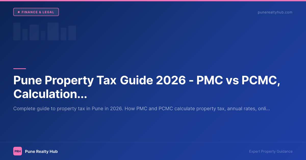 Pune Property Tax Guide 2026 — PMC vs PCMC, Calculation, Payment & Rebates