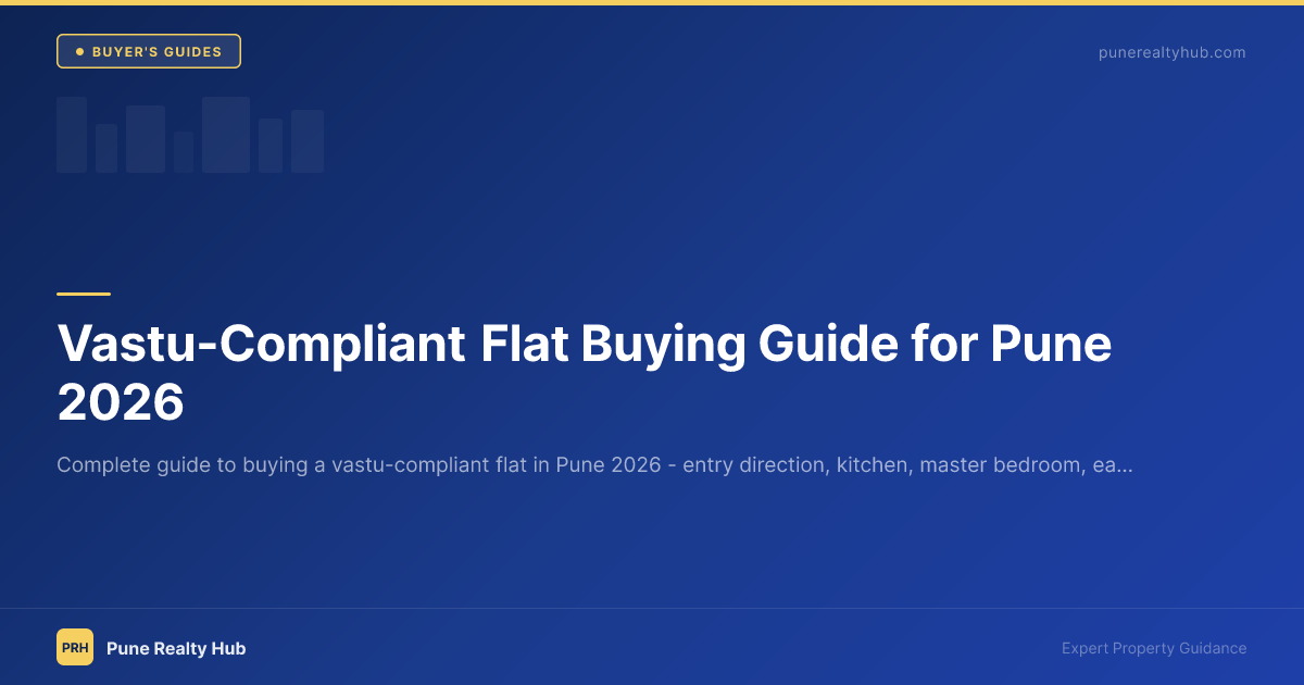 Vastu-Compliant Flat Buying Guide for Pune 2026