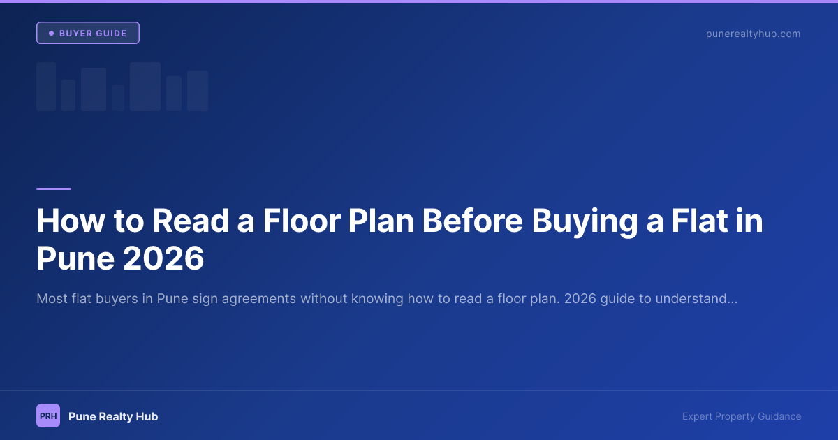 How to read floor plan flat buyer guide Pune 2026