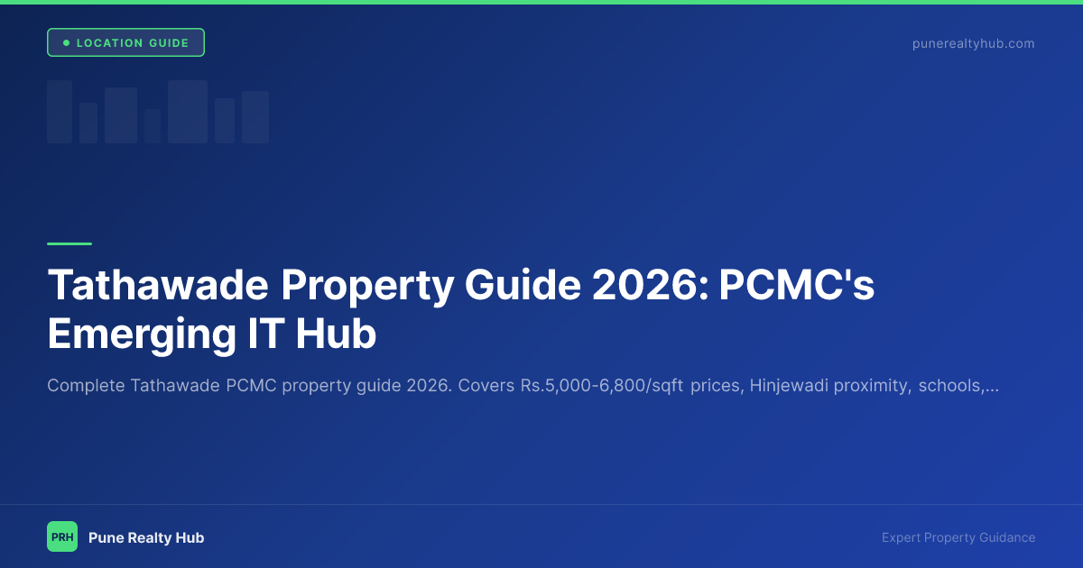 Tathawade Property Guide 2026: PCMC's Emerging IT Hub