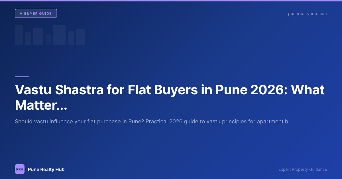 Vastu shastra flat buying guide Pune 2026 apartment orientation
