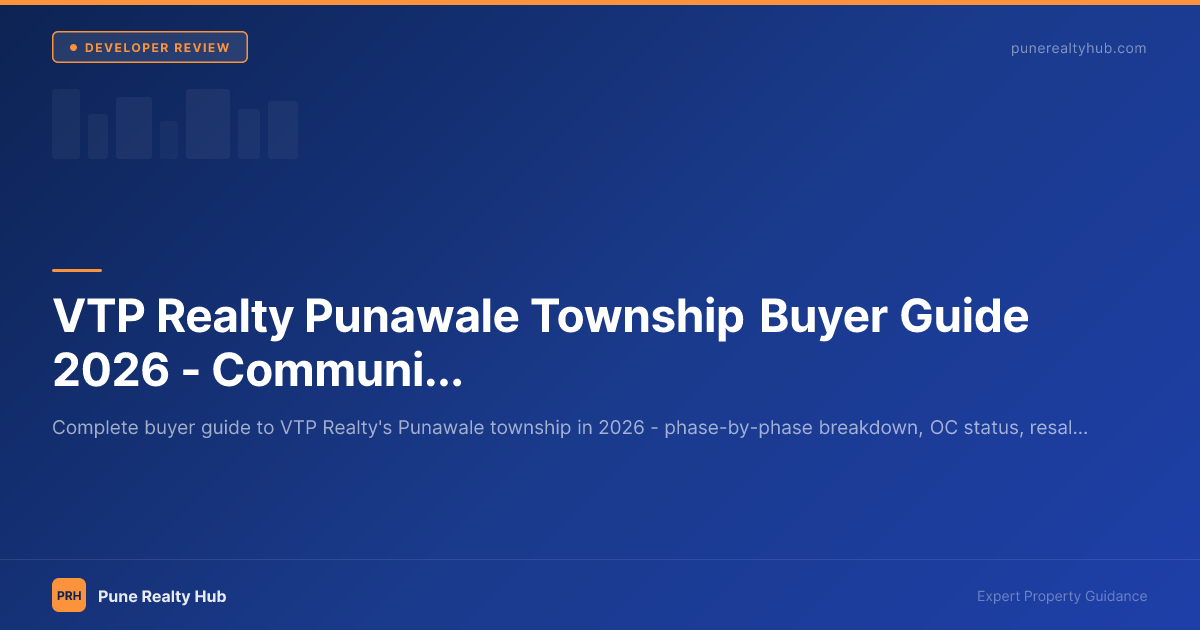 VTP Realty Punawale Township Buyer Guide 2026 — Community, Pricing, and What to Know